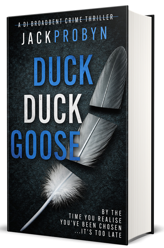 Duck, Duck, Goose: Book 8 in the DI Stephanie Broadbent Surrey Hills Crime Thriller Series (PAPERBOOK)