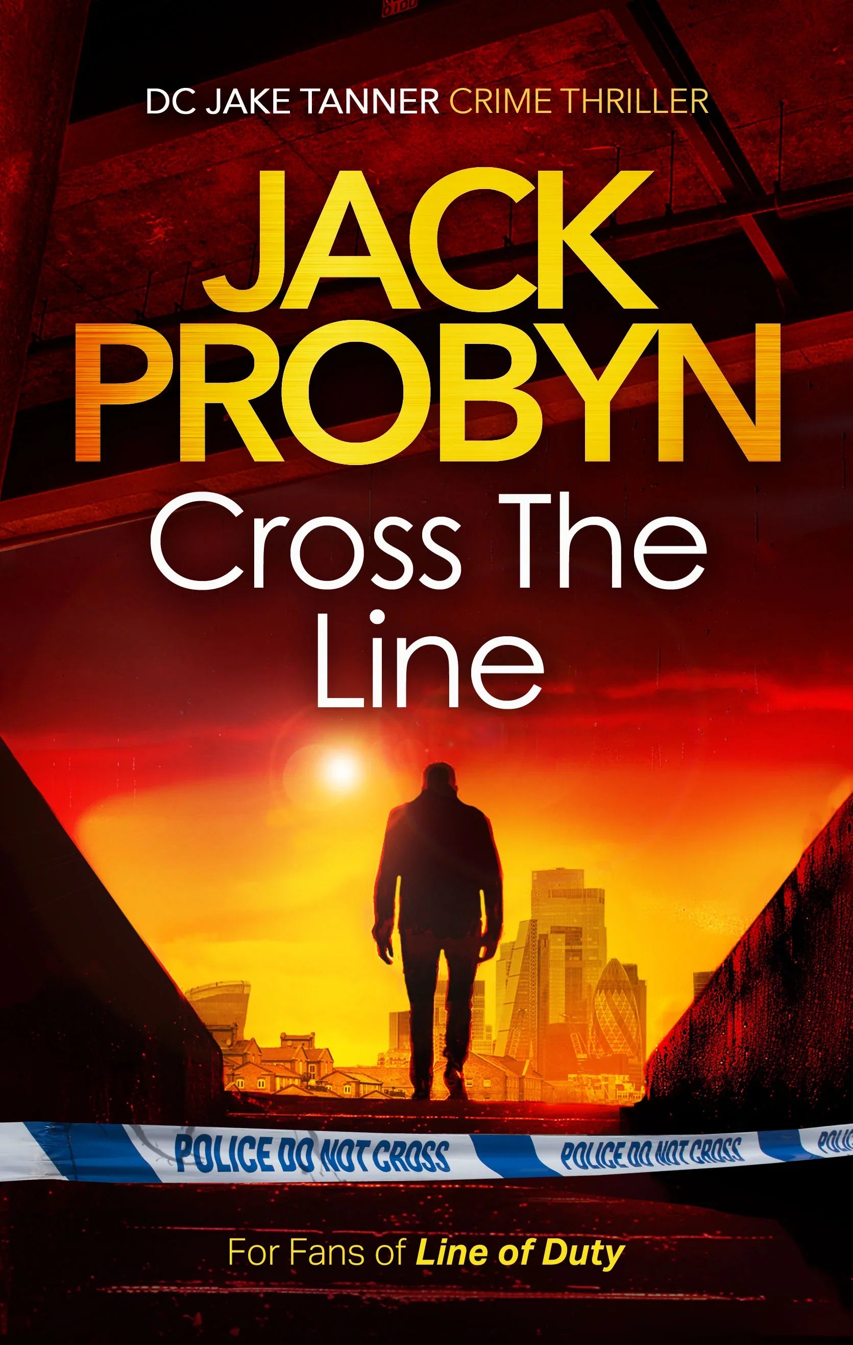 Cross the Line: Book 4 – Jack Probyn Books