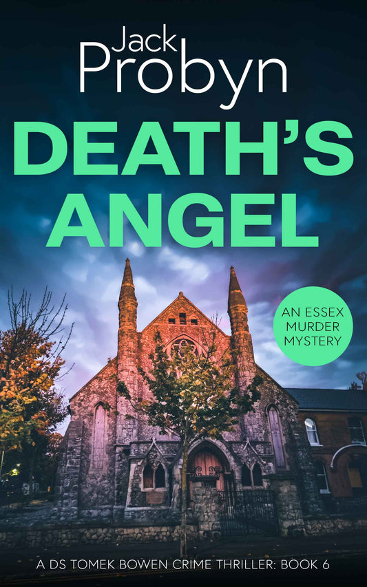 Book cover of Death’s Angel by Jack Probyn. A gritty Essex Murder Mystery featuring an imposing stone gothic church at night, illuminated by warm orange light against a moody blue and purple sky. Book 6 in the DS Tomek Bowen series, perfect for fans of JD Kirk and JM Dalgliesh