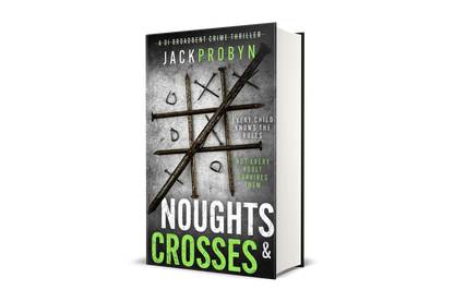Book cover for Noughts & Crosses, a DI Broadbent crime thriller by Jack Probyn. Large, rusted iron nails are arranged on a scratched metallic surface to form a tic-tac-toe game board, with small bent nails acting as the "noughts.”